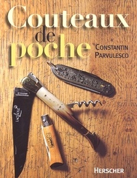 Constantin Pârvulesco - Couteaux De Poche.