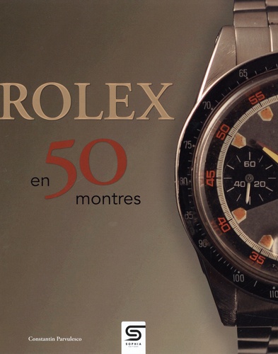 Rolex en 50 montres 3e édition