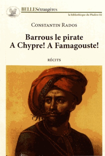 Barrous le pirate suivi de A Chypre ! A Famagouste !