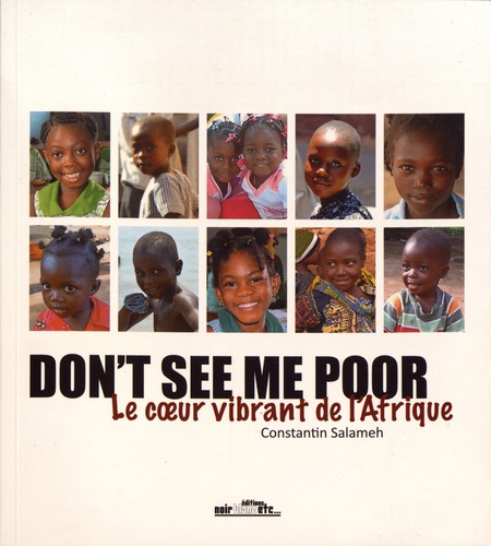 Constantin Salameh - Don't see me poor - Le coeur vibrant de l'Afrique.
