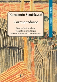 Constantin Stanislavski - Correspondance (1886-1938).
