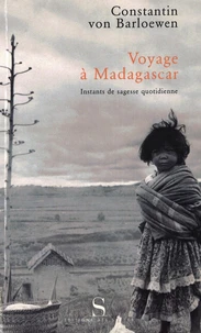 Voyage A Madagascar. Instants De Sagesse Quotidienne