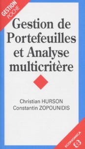 Constantin Zopounidis et Christian Hurson - Gestion de portefeuilles et analyse multicritère.
