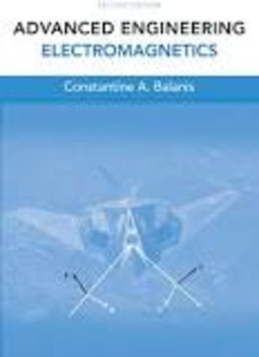 Constantine-A Balanis - Advanced Engineering Electromagnetics.