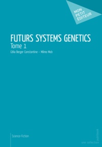 Constantine Clélia Berger - Futurs Systems Genetics.