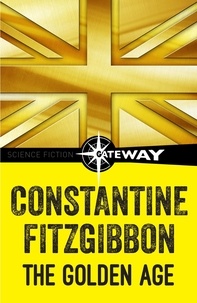 Constantine Fitzgibbon - The Golden Age.