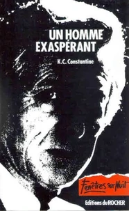 Un homme exaspérant