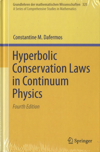 Hyperbolic Conservation Laws in Continuum Physics 4th edition