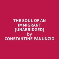 The Soul of an Immigrant (Unabridged)
