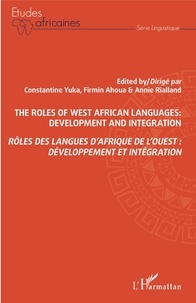 Constantine Yuka et Firmin Ahoua - Rôles des langues d'Afrique de l'Ouest : développement et intégration.