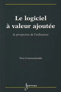 Le Logiciel A Valeur Ajoute : La Perspective De L'Utilisateur