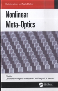Constantino de Angelis et Giuseppe Leo - Nonlinear Meta-Optics.