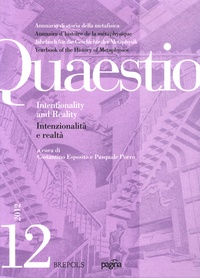 Constantino Esposito et Pasquale Porro - Quaestio N° 12/2012 : Intentionality and Reality.