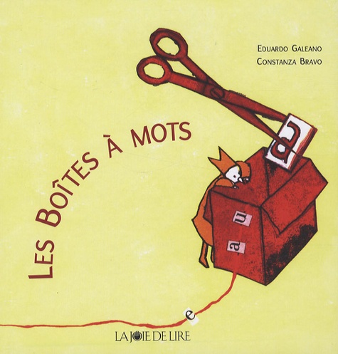 Constanza Bravo et Eduardo Galeano - Les boîtes à mots.