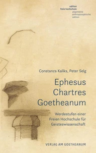 Ephesus – Chartres – Goetheanum