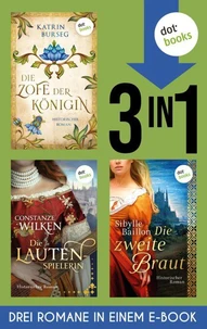 Die Zofe der Königin, Die Lautenspielerin &amp; Die zweite Braut