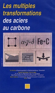 Les multiples transformations des aciers du carbone