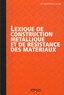 ConstruirAcier - Lexique de construction métallique et de résistance des matériaux.