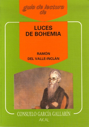 Consuelo Garcia Gallarin - LUCES DE BOHEMIA DE RAMON DEL VALLE-INCLAN.