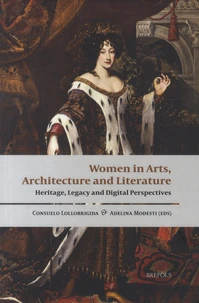 Women in Arts, Architecture and Literature: Heritage, Legacy and Digital Perspectives