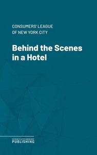 Behind the Scenes in a Hotel