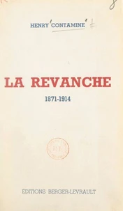 La revanche, 1871-1914