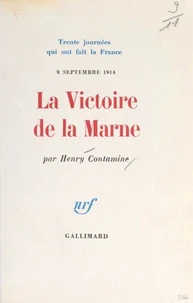 La victoire de la Marne, 9 septembre 1914