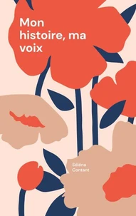 Mon histoire, ma voix