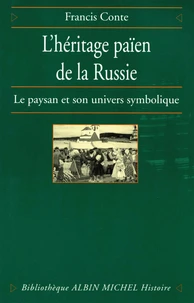 L'Héritage païen de la Russie - tome 1