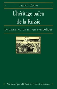 L'Héritage païen de la Russie - tome 1