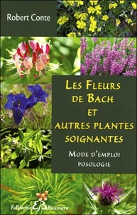 Les fleurs de Bach et autres plantes soignantes