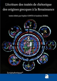 L'écriture des traités de rhétorique des origines grecques à la Renaissance