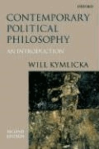 Contemporary Political Philosophy - An Introduction.