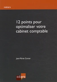 12 points pour optimaliser votre cabinet comptable