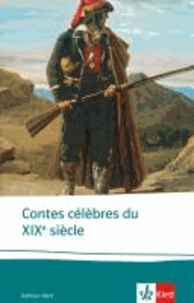 Contes célèbres du 19e siècle - Lektüren Französisch. Neubearbeitung.