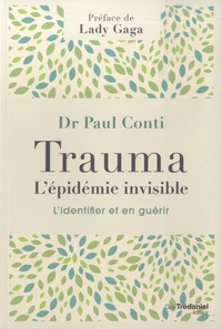 Trauma, l'épidémie invisible