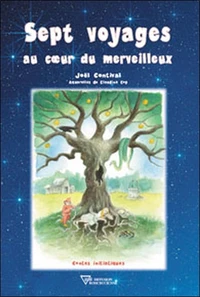 Sept voyages au coeur du merveilleux