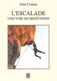 L'escalade, une voie de méditation