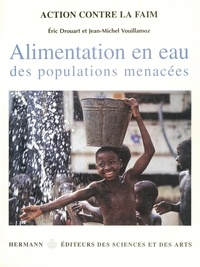 Contre la faim Action - Alimentation en eau des populations menacées.