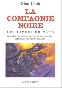 Les Livres du Nord : La Compagnie noire ; Le Château noir ; La Rose blanche