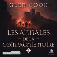 Les Annales de la Compagnie noire, 1 : La Compagnie noire
