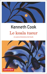 Le koala tueur et autres histoires du bush