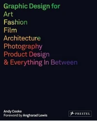 Graphic design for art, fashion, film, architecture, photography, product design and everything in between