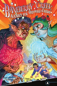 Baneberry Creek Academy for Wayward Fairies #4