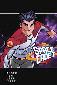 Tom Corbett: Space Cadet: Danger in Deep Space: Graphic Novel