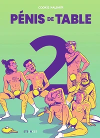 Pénis de table Tome 2