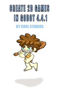 Create 2D Games in Godot 4.4.1