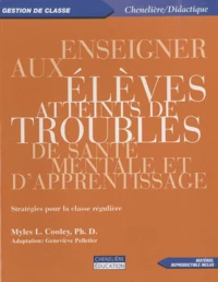 Enseigner aux élèves atteints de troubles de santé mentale et d'apprentissage