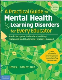 A Practical Guide to Mental Health &amp; Learning Disorders for Every Educator