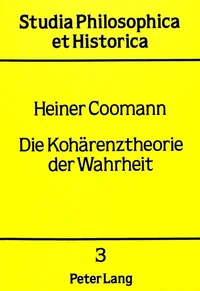 Die Kohärenztheorie der Wahrheit